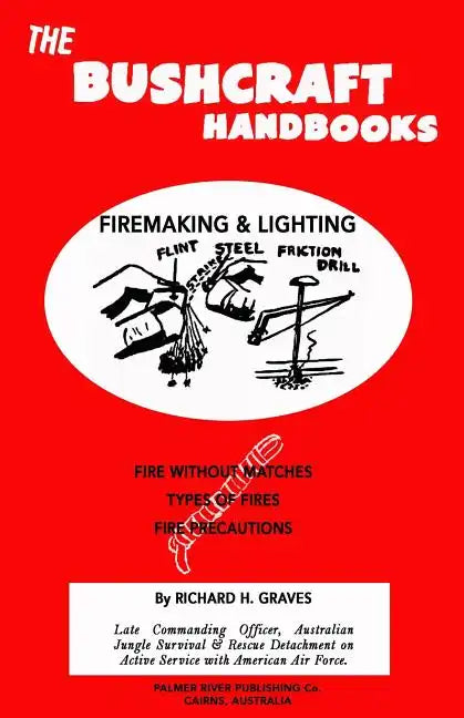 The Bushcraft Handbooks - Firemaking & Lighting - Paperback