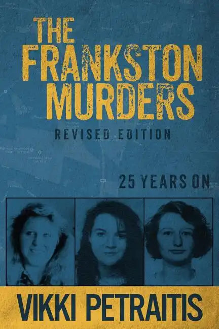 The Frankston Murders: 25 Years On - Paperback