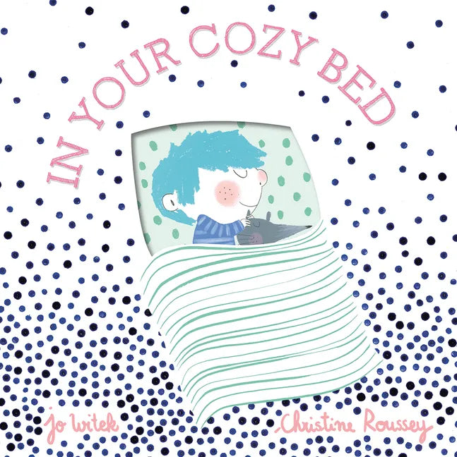 In Your Cozy Bed: A Board Book - Board Book