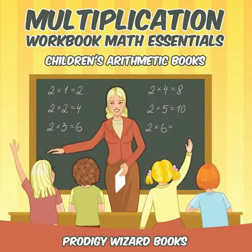 Multiplication Workbook Math Essentials Children's Arithmetic Books - Paperback