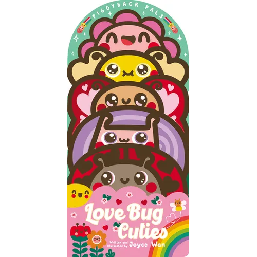 Piggyback Pals: Love Bug Cuties - Board Book