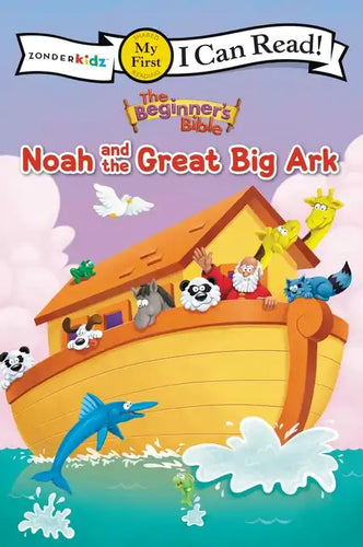 The Beginner's Bible Noah and the Great Big Ark: My First - Paperback