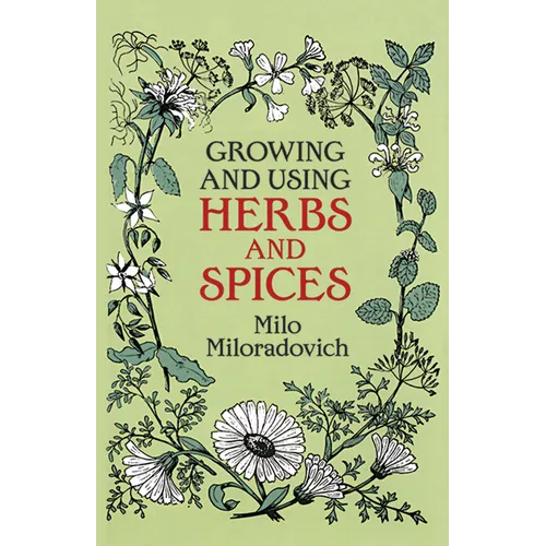 Growing and Using Herbs and Spices