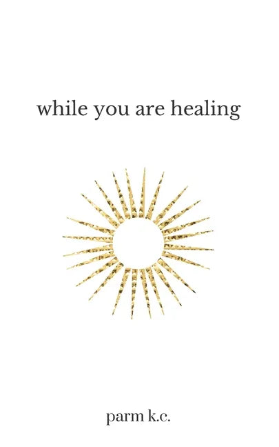 While You are Healing - Paperback