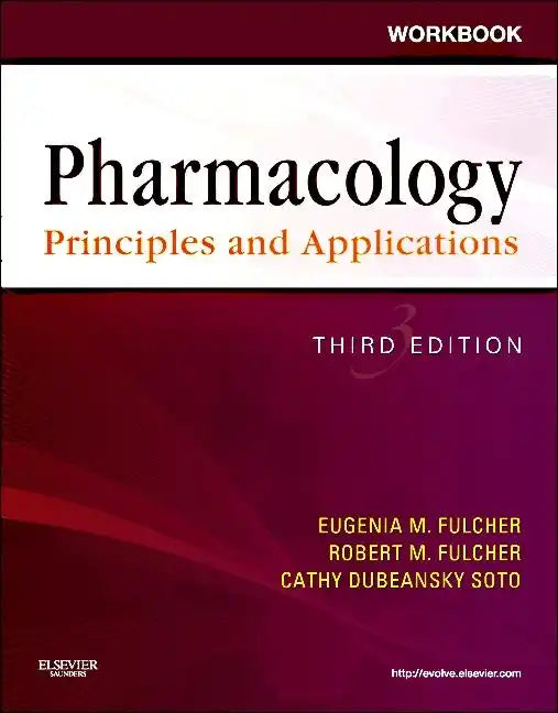 Workbook for Pharmacology: Principles and Applications: A Worktext for Allied Health Professionals - Paperback