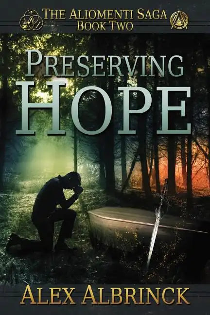 Preserving Hope (The Aliomenti Saga - Book 2) - Paperback