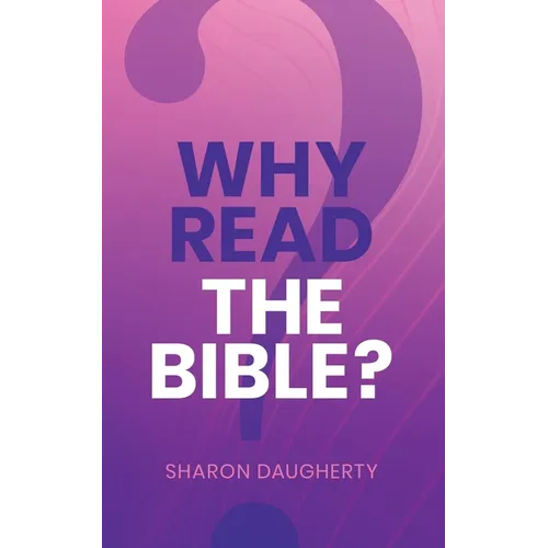 Why Read the Bible - Paperback