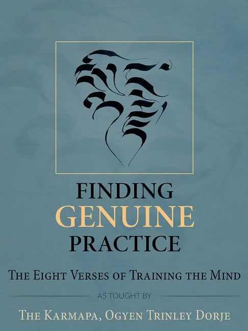 Finding Genuine Practice: The Eight Verses of Training the Mind - Paperback