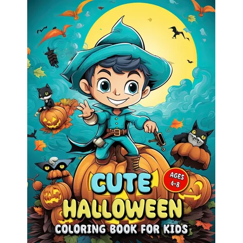 Cute Halloween Coloring Book for Kids: A Cute Halloween Coloring Journey for Tiny Hands - Paperback