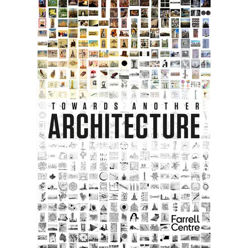 Towards Another Architecture: New Visions for the 21st Century - Hardcover