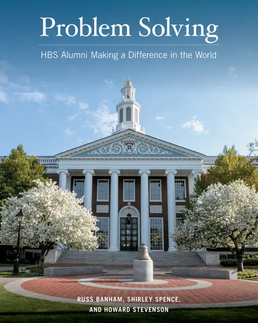 Problem Solving: Hbs Alumni Making a Difference in the World - Hardcover