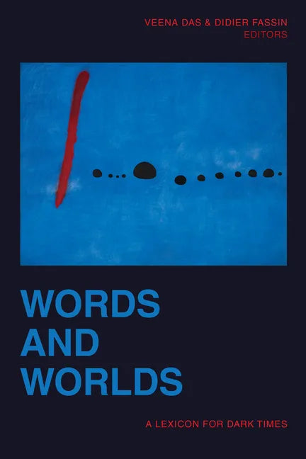 Words and Worlds: A Lexicon for Dark Times - Hardcover