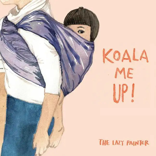 Koala Me Up! - Paperback