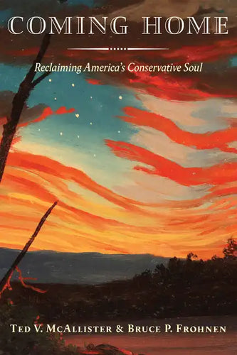 Coming Home: Reclaiming America's Conservative Soul - Hardcover