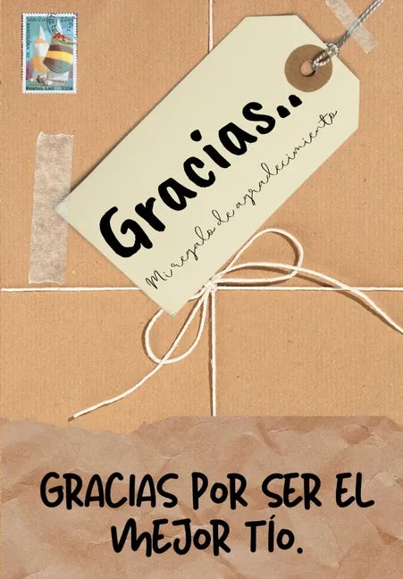 Gracias por ser el mejor tío: Mi regalo de agradecimiento: Libro de Regalo a todo color Preguntas Guiadas 6.61 x 9.61 pulgadas - Paperback