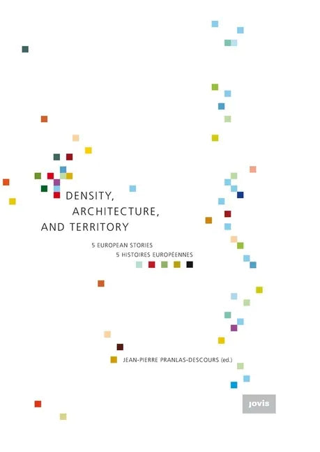 Density, Architecture, and Territory: Five European Stories - Hardcover