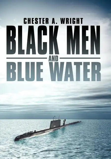 Black Men and Blue Water - Hardcover