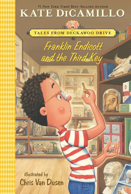 Franklin Endicott and the Third Key: Tales from Deckawoo Drive, Volume Six (a Charming Early Chapter Book about Courage, Friendship, and Facing Your F - Paperback