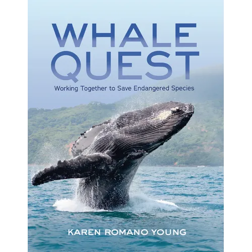 Whale Quest: Working Together to Save Endangered Species - Paperback