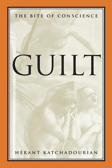 Guilt: The Bite of Conscience - Paperback