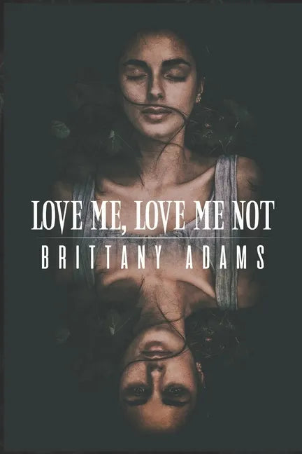 Love Me, Love Me Not: A YA Mystery/Romance - Paperback