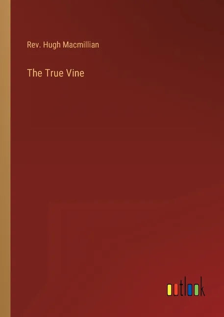 The True Vine - Paperback