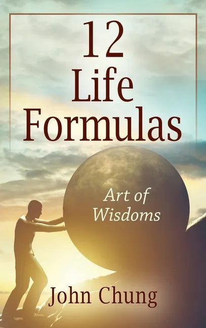 12 Life Formulas: Art of Wisdoms - Hardcover