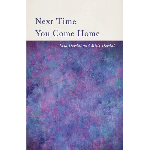 Next Time You Come Home - Paperback