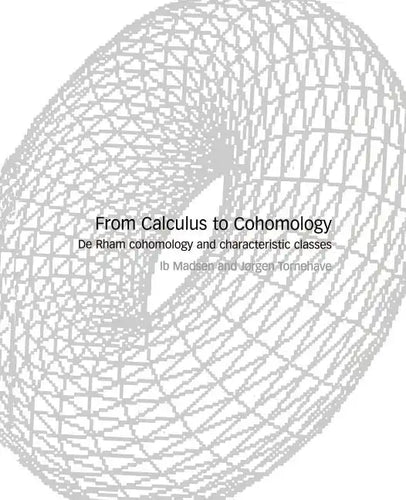 From Calculus to Cohomology: de Rham Cohomology and Characteristic Classes - Paperback