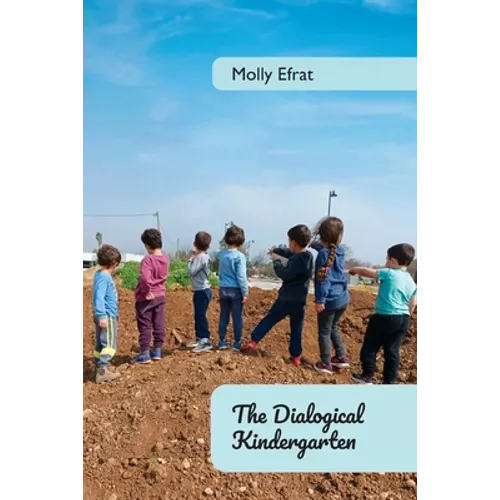 The Dialogical Kindergarten, - Paperback