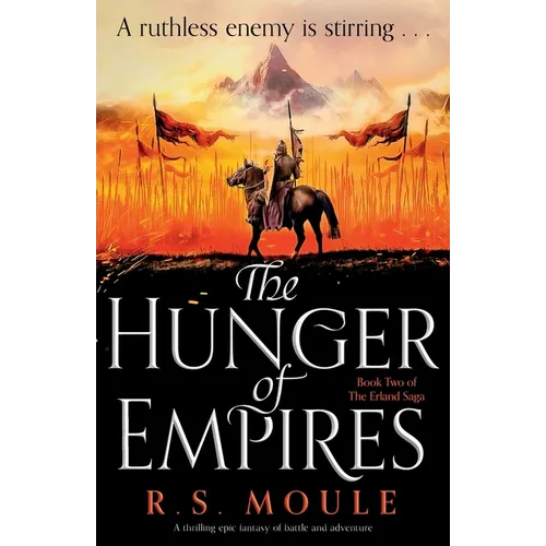 The Hunger of Empires: A thrilling epic fantasy of battle and adventure - Paperback