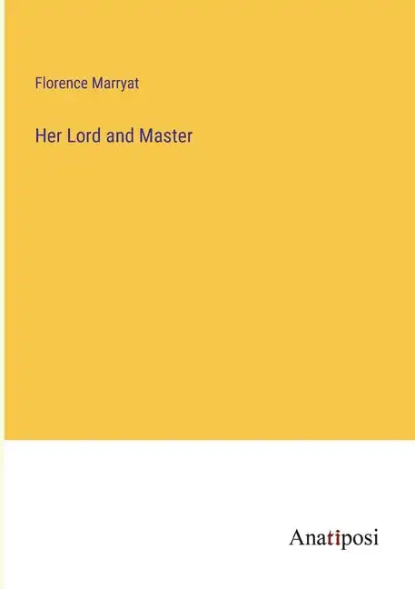 Her Lord and Master - Paperback