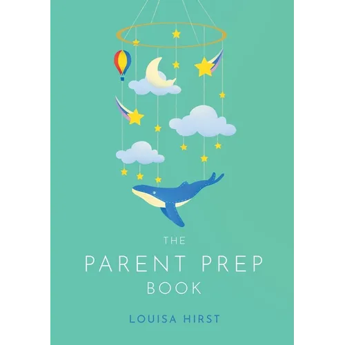 The Parent Prep Book - Paperback
