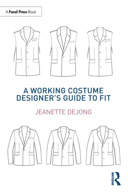 A Working Costume Designer's Guide to Fit - Paperback