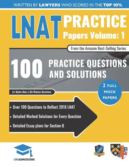 LNAT Practice Papers Volume One: 2 Full Mock Papers, 100 Questions in the style of the LNAT, Detailed Worked Solutions, Law National Aptitude Test, Un - Paperback