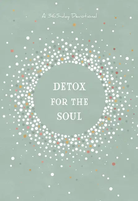Detox for the Soul: A 365-Day Devotional - Imitation Leather