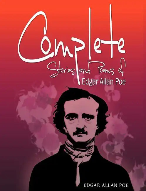 Complete Stories and Poems of Edgar Allan Poe - Paperback