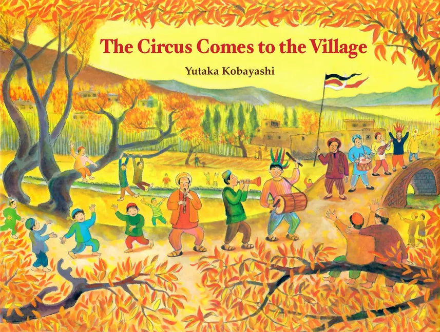 The Circus Comes to the Village - Hardcover