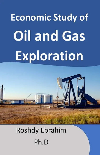 Economic study of Oil and Gas exploration - Paperback