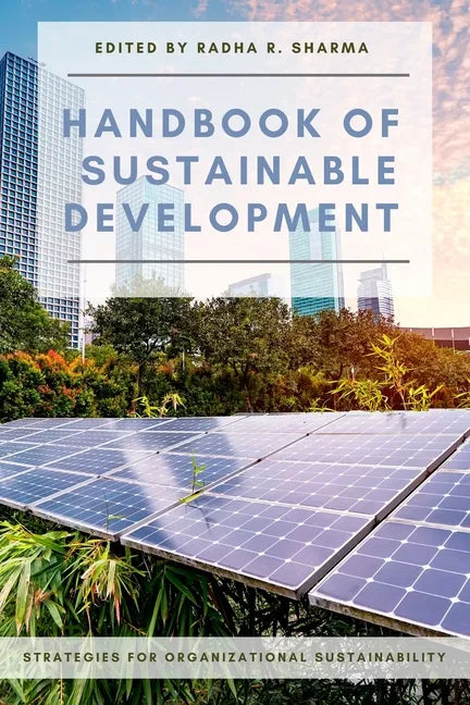 Handbook of Sustainable Development: Strategies for Organizational Sustainability - Paperback