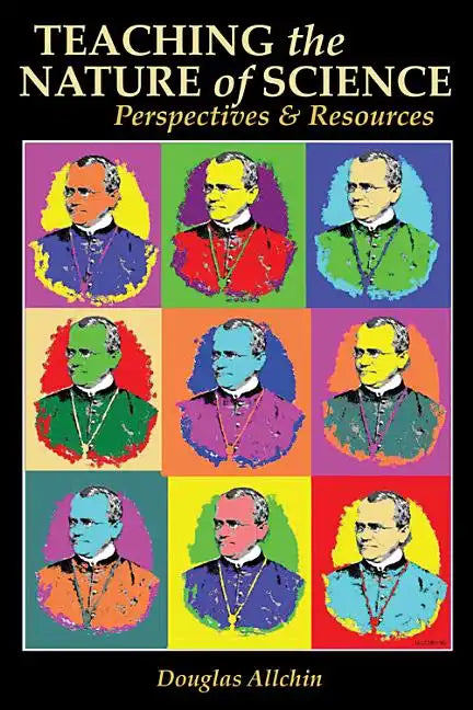 Teaching the Nature of Science: Perspectives & Resources - Paperback