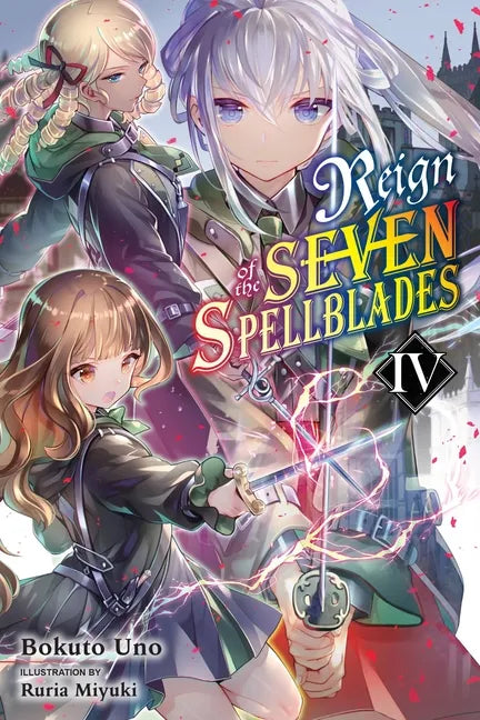 Reign of the Seven Spellblades, Vol. 4 (Light Novel): Volume 4 - Paperback