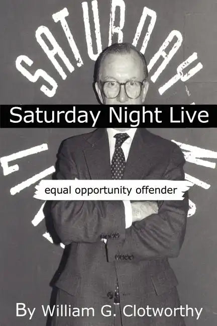 Saturday Night Live: Equal Opportunity Offender: The Uncensored Censor - Paperback