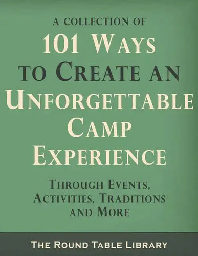 101 Ways to Create an Unforgettable Camp Experience - Paperback