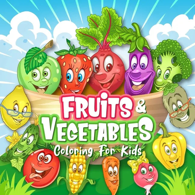 FRUITS & VEGETABLES Coloring Book for Kids - Paperback