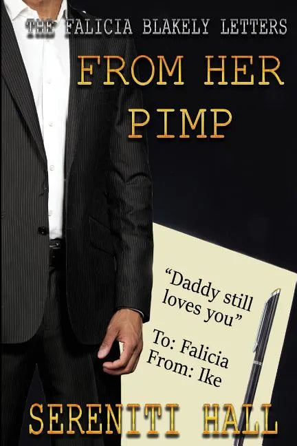 The Falicia Blakely letters from her Pimp - Paperback