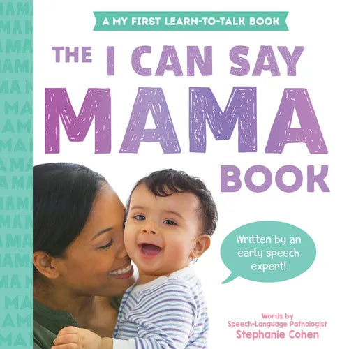 The I Can Say Mama Book - Board Book