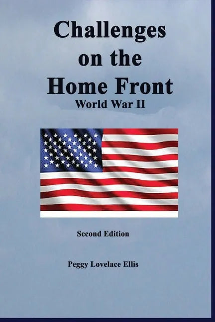 Challenges on the Home Front: World War II - Paperback