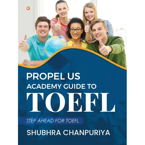 Propel US Academy Guide to TOEFL: Step Ahead for TOEFL - Paperback
