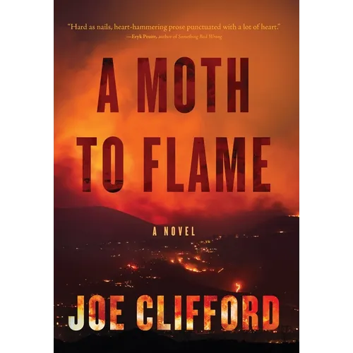 A Moth to Flame - Hardcover